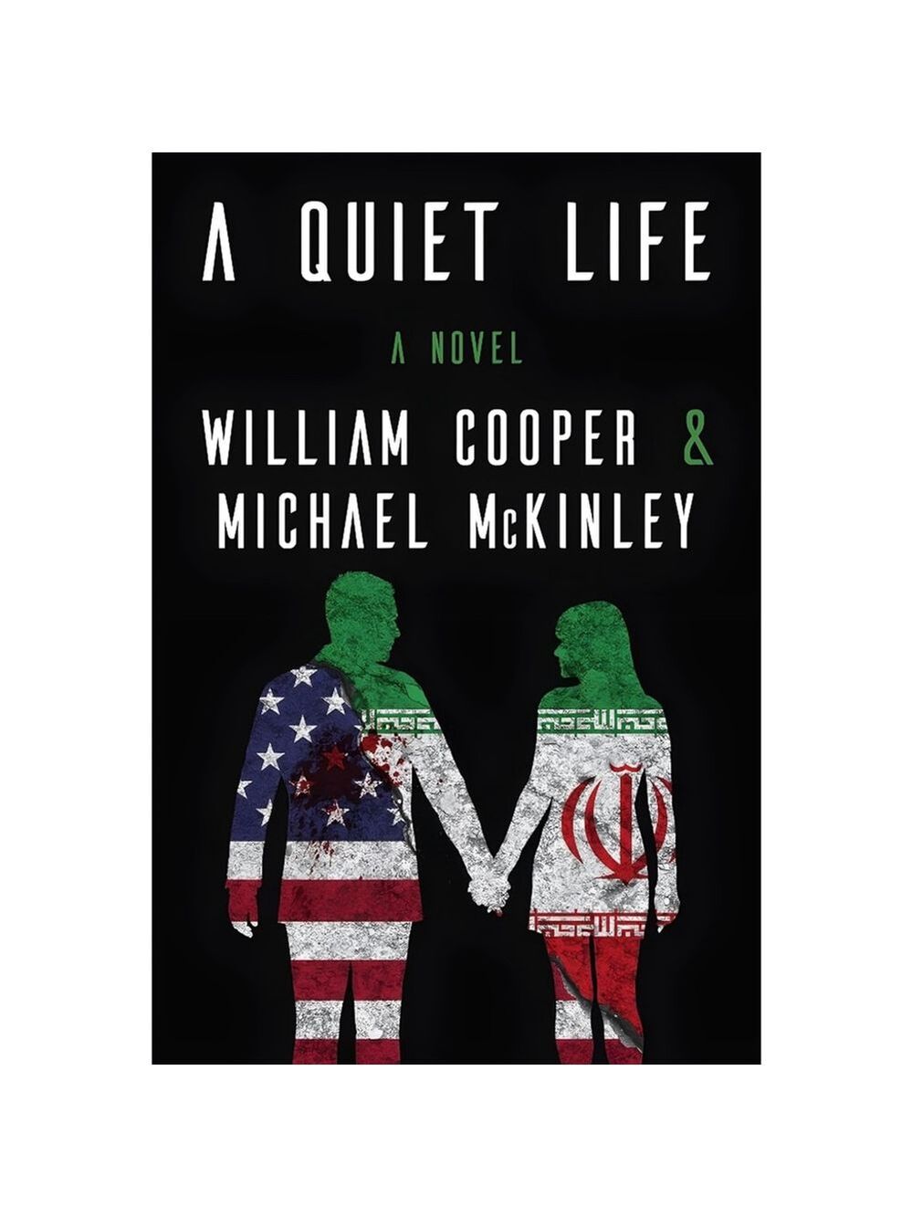A Quiet Life by Cooper & McKinley | Hardcover | Cyber Political Thriller